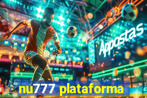 nu777 plataforma